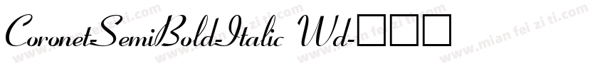 Coronet-SemiBold-Italic Wd字体转换